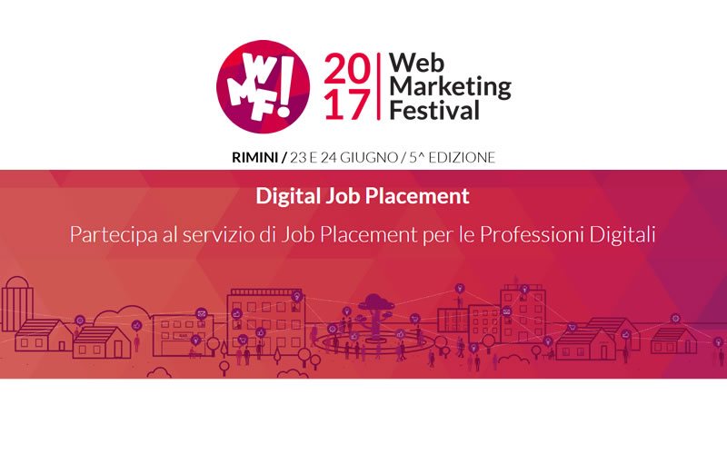 Professioni digitali: domanda e offerta al web marketing festival