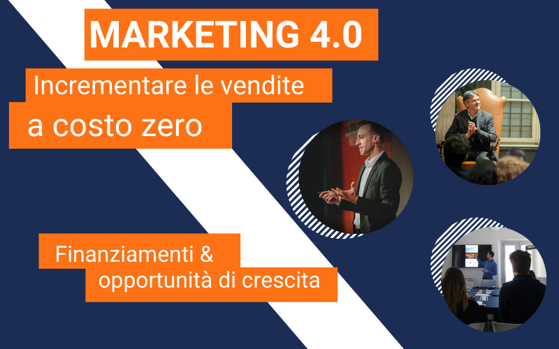 Marketing 4.0: per trovare nuovi clienti online con il Web Marketing Efficace a costo zero